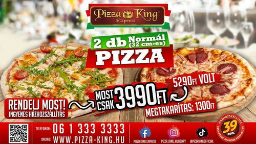 Pizza King 11 - 2db 32cm pizza akció - Szuper ajánlat - Online rendelés